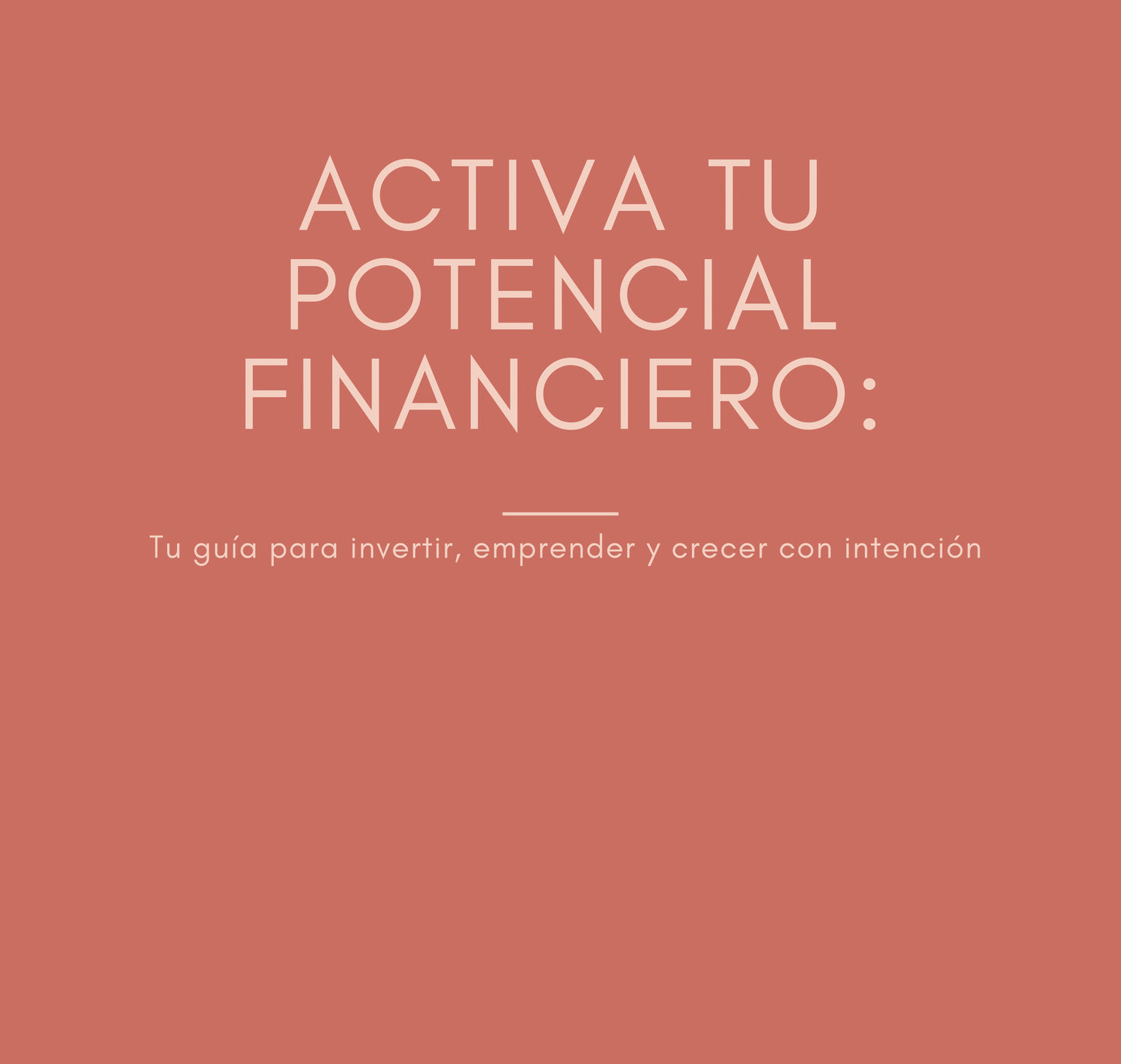 GUÍA: ACTIVA TU POTENCIAL FINANCIERO